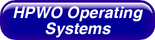 HPWO Operating Systems